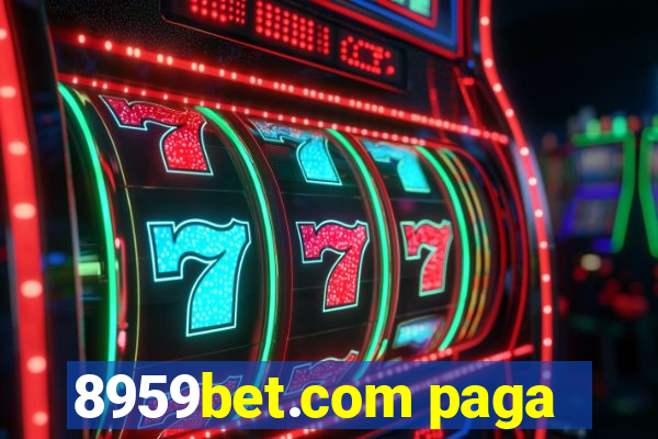 8959bet.com paga